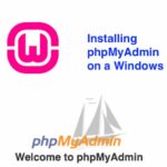 How to Install phpMyAdmin on a Windows?
